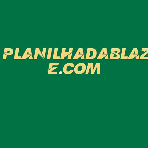 Logo da PLANILHADABLAZE